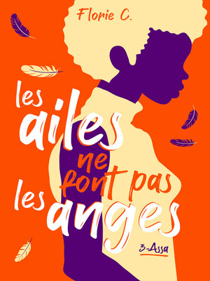 cover image of Les ailes ne font pas les anges--tome 3, Assa